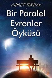 Bir Paralel Evrenler Öyküsü