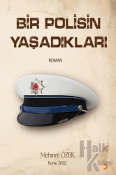 Bir Polisin Yaşadıkları