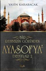 Bir Rehberin Gözünden Ayasofya’dan Detaylar 2