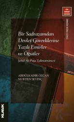 Bir Sadrazamdan Devlet Görevlilerine Yazılı Emirler ve Öğütler