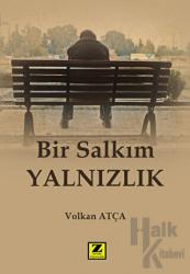 Bir Salkım Yalnızlık