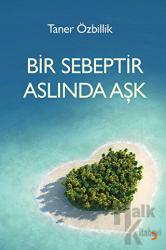 Bir Sebeptir Aslında Aşk