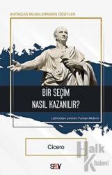 Bir Seçim Nasıl Kazanılır?