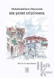 Bir Şehri Düşünmek