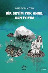 Bir Şeyim Yok Anne, Ben İyiyim