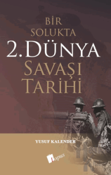 Bir Solukta 2. Dünya Savaşı Tarihi