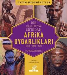 Bir Solukta Sıfırdan Afrika Uygarlıkları