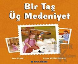 Bir Taş Üç Medeniyet