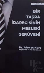 Bir Taşra İdarecisinin Mesleki Serüveni