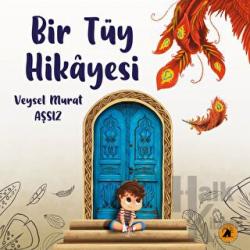 Bir Tüy Hikayesi