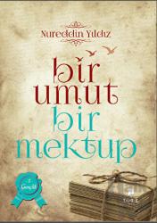 Bir Umut Bir Mektup 1. Cilt - Gençlik