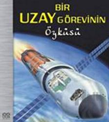 Bir Uzay Görevinin Öyküsü