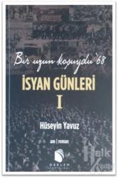 Bir Uzun Koşuydu 68 - İsyan Günleri (2 Cilt Takım)