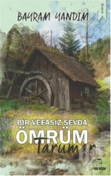 Bir Vefasız Sevda Ömrüm Tarumar