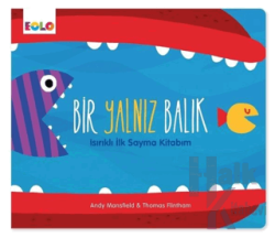 Bir Yalnız Balık - Isırıklı İlk Sayma Kitabım