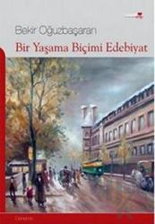 Bir Yaşama Biçimi Edebiyat