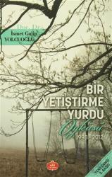 Bir Yetiştirme Yurdu Öyküsü