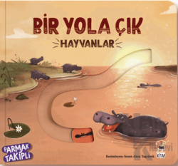 Bir Yola Çık - Hayvanlar (Ciltli)