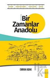 Bir Zamanlar Anadolu