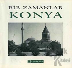 Bir Zamanlar Konya