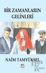 Bir Zamanların Gelinleri