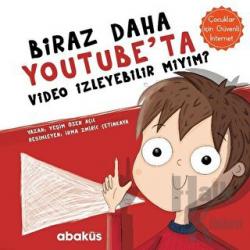 Biraz Daha Youtube'ta Video İzleyebilir miyim?