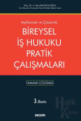 Bireysel İş Hukuku Pratik Çalışmaları