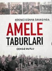 Birinci Dünya Savaşında Amele Taburları