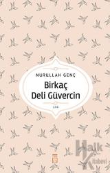 Birkaç Deli Güvercin