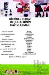 Bitkisel Tedavi Reçetelerinin Hazırlanması