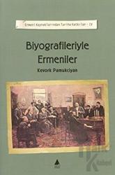 Biyografileriyle Ermeniler