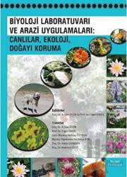 Biyoloj Laboratuvarı ve Arazi Uygulamaları: Canlılar, Ekoloji, Doğayı Koruma