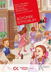 Biz de Çocuktuk 2 - Büyümek İstiyorum