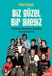 Biz Güzel Bir Aileyiz