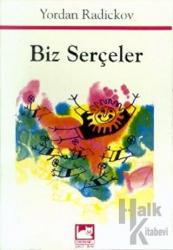 Biz Serçeler