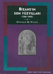 Bizans’ın Son Yüzyılları (1261-1453)