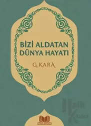 Bizi Aldatan Dünya Hayatı