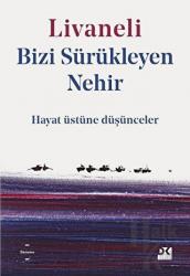 Bizi Sürükleyen Nehir