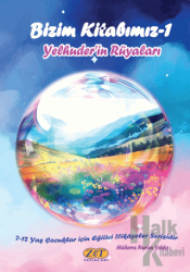 Bizim Kitabımız-1 Yelhuder’in Rüyaları