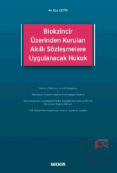 Blokzincir Üzerinden Kurulan Akıllı Sözleşmelere Uygulanacak Hukuk