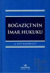 Boğaziçi'nin İmar Hukuku (Ciltli)