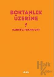 Boktanlık Üzerine