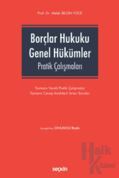 Borçlar Hukuku Genel Hükümler Pratik Çalışmaları