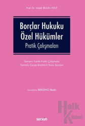 Borçlar Hukuku Özel Hükümler Pratik Çalışmaları