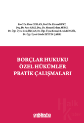 Borçlar Hukuku Özel Hükümler Pratik Çalışmaları