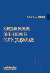 Borçlar Hukuku Özel Hükümler Pratik Çalışmaları