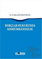 Borçlar Hukukunda Kısmi İmkansızlık (Ciltli)