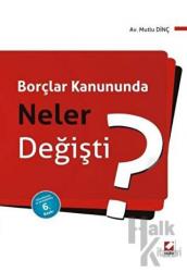 Borçlar Kanununda Neler Değişti?