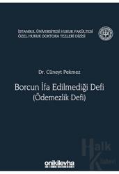 Borcun İfa Edilmediği Defi (Ödemezlik Defi) (Ciltli)