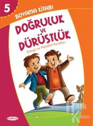 Boyama Kitabı 5 - Doğruluk ve Dürüstlük Görgü ve Nezaket Kuralları